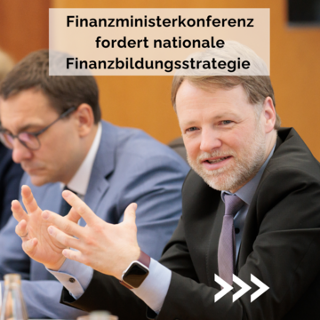 Finanzministerkonferenz fordert natione Finanzbildungsstrategie. Dieser Text steht im Bild, in dem Finanzminister Heere aus Niedersachsen neben Kollegen abgebildet ist.